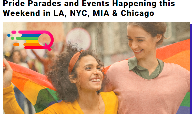 <p>Pride Parades and Events Happening this Weekend in LA, NYC, MIA, & Chicago</p>